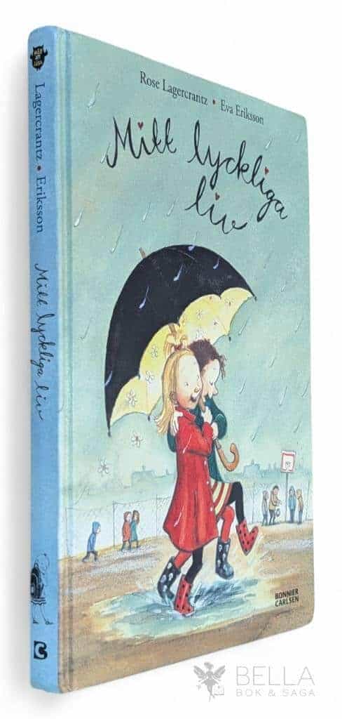Lagercrantz, Rose ; Eriksson, Eva : Mitt lyckliga liv - Dunne - Bok 1