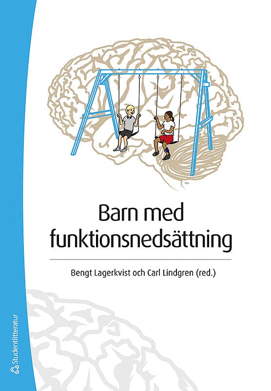 Lagerkvist, Bengt ; Lindgren, Carl [red.] : Barn med funktionsnedsättning