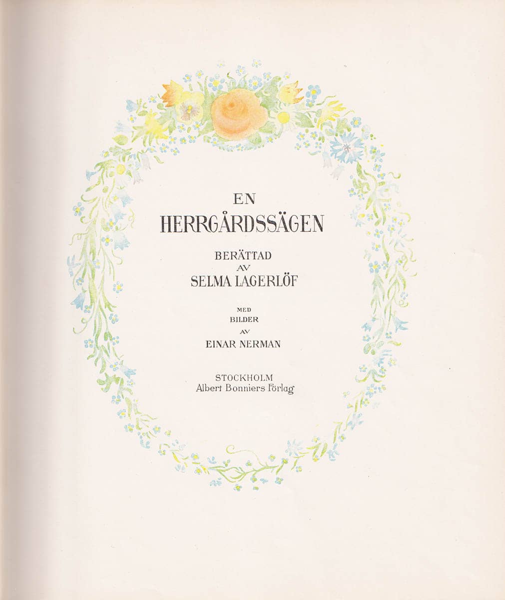 Lagerlöf, Selma (1858-1940) ; Nerman, Einar (1888-1983) : En herrgårdssägen. Med bilder av Einar Nerman