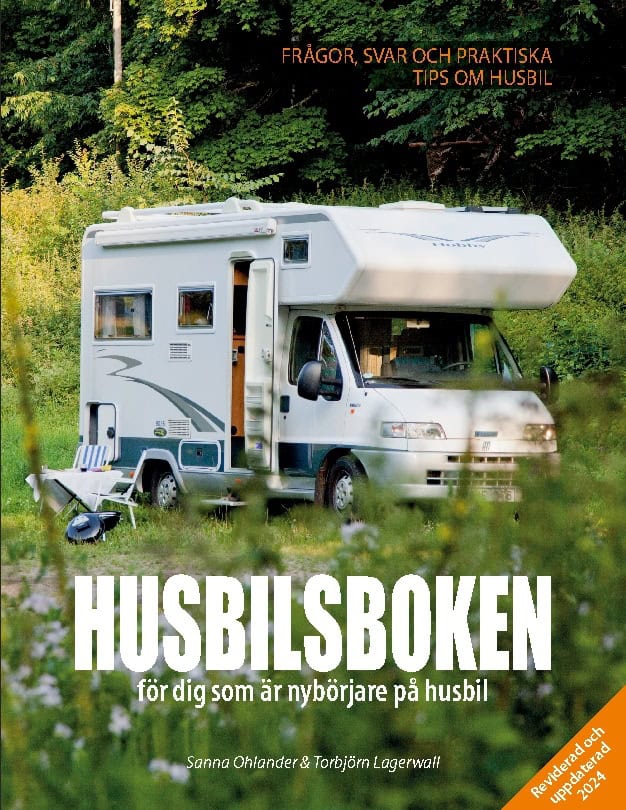 Lagerwall, Torbjörn ; Ohlander, Sanna : Husbilsboken : för dig som är nybörjare på husbil