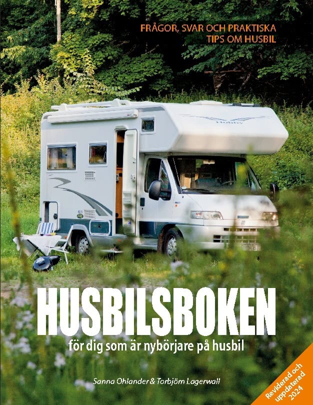 Lagerwall, Torbjörn ; Ohlander, Sanna : Husbilsboken : för dig som är nybörjare på husbil
