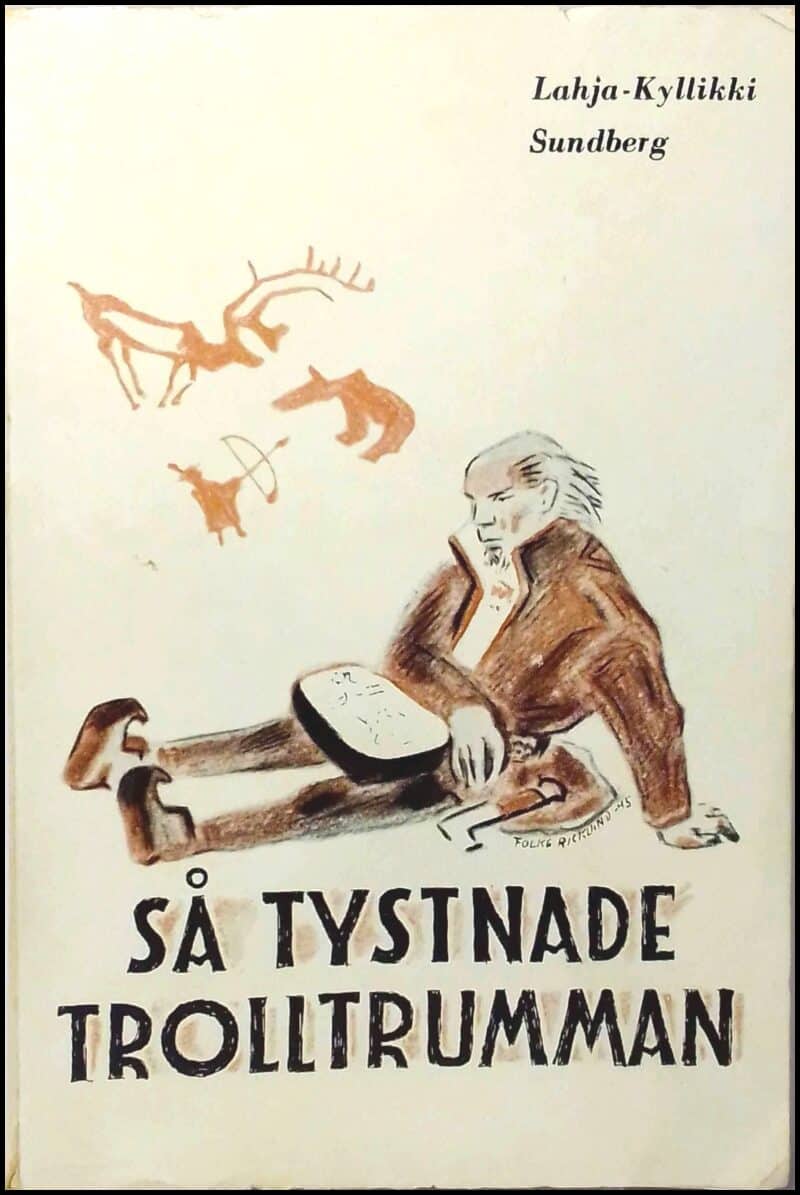 Lahja-Kyllikki Sundberg : Så tystnade trolltrumman