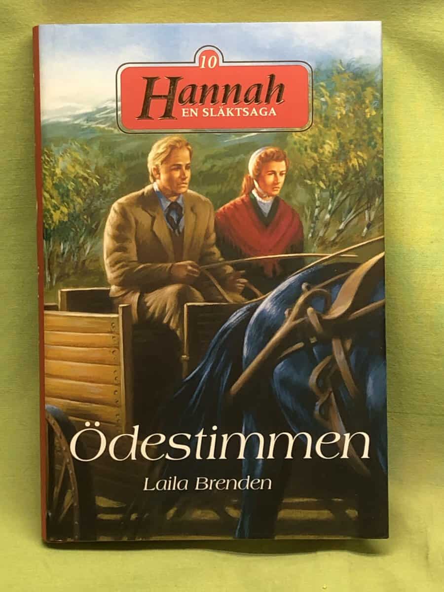 Laila Brenden : Hannah - en släktsaga 10 - Ödestimmen