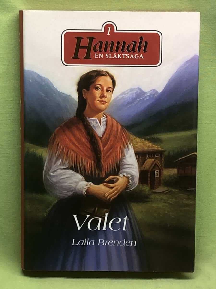 Laila Brenden : Hannah - en släktsaga 1 - Valet