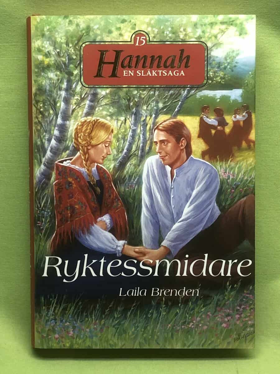 Laila Brenden : Hannah - en släktsaga 15 - Ryktessmidare