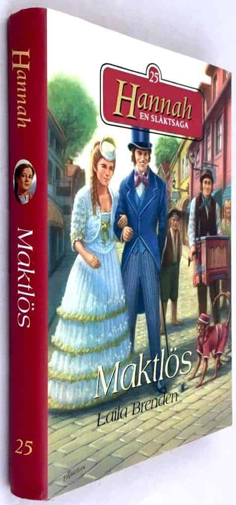 Laila Brenden : Maktlös - Hannah, en släktsaga - Del 25