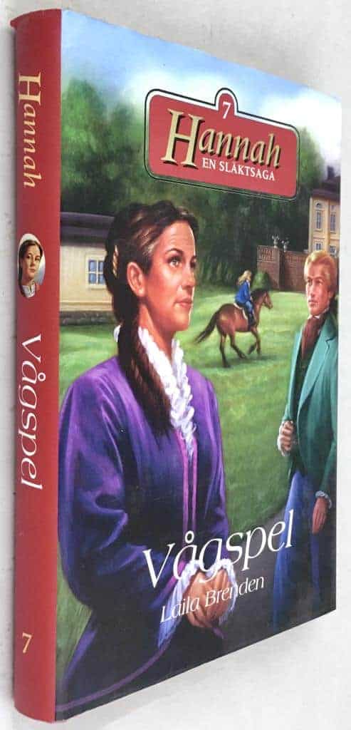 Laila Brenden : Vågspel - Hannah, en släktsaga - Del 7