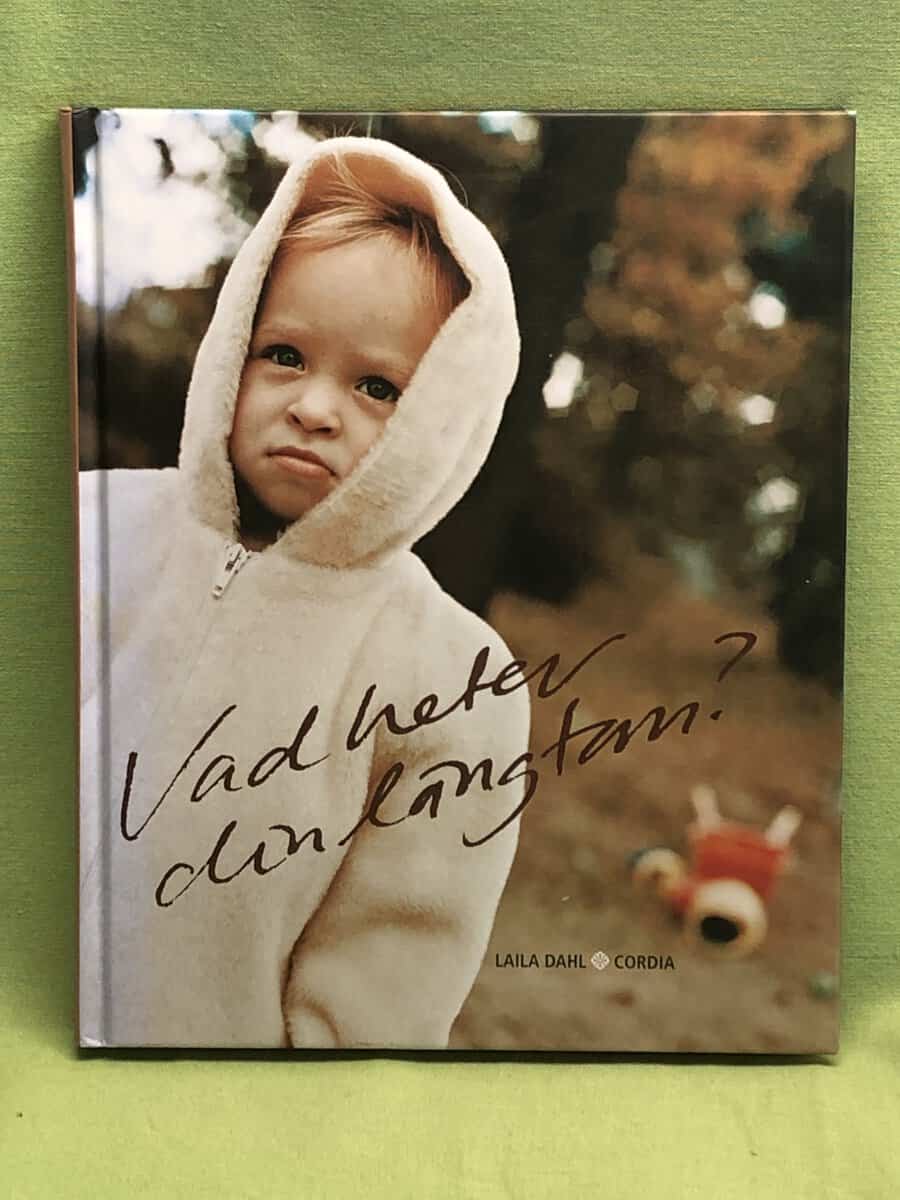 Laila Dahl : Vad heter din längtan?