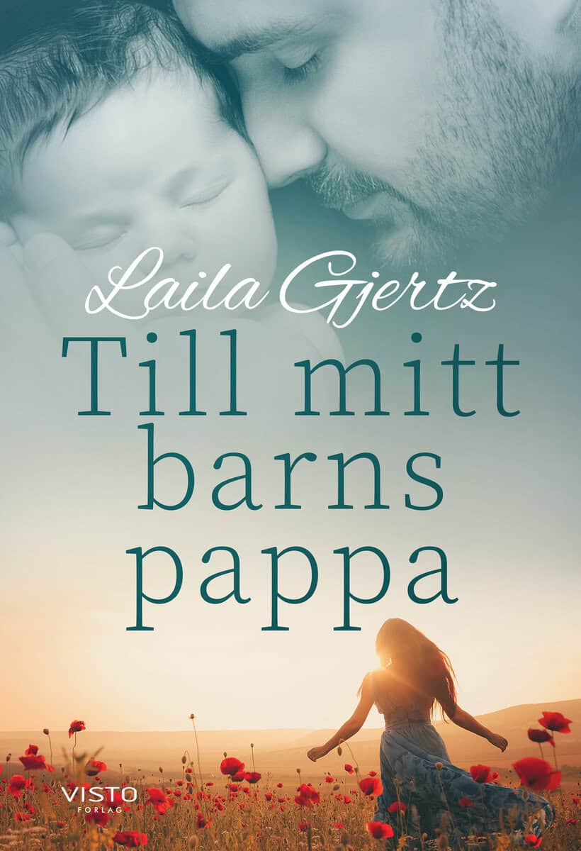 Laila Gjertz : Till mitt barns pappa