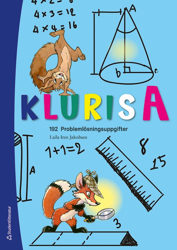 Laila Iren Jakobsen : Kluris A: 192 problemlösningsuppgifter i matematik