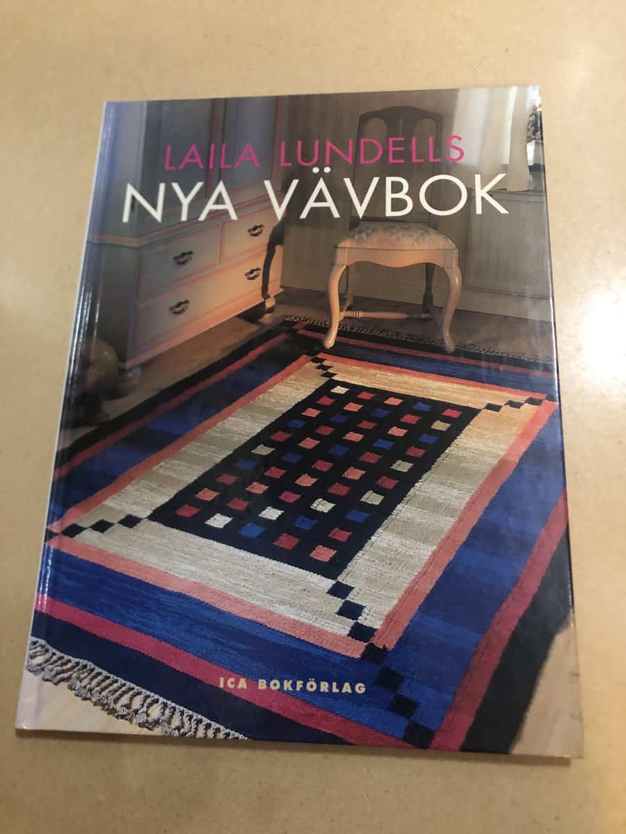 Laila Lundell : Laila Lundells Nya vävbok