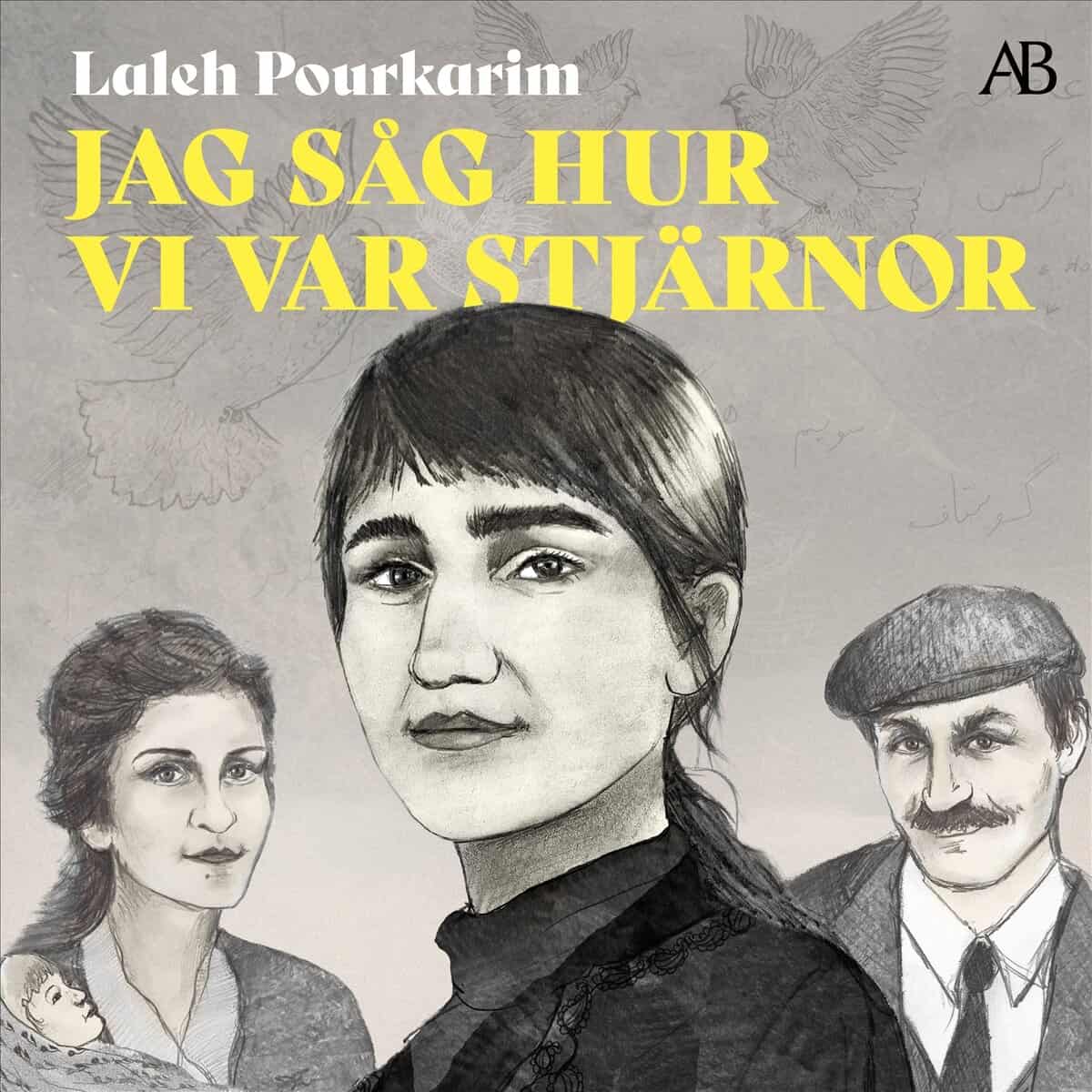 Pourkarim, Laleh | JAG SÅG HUR VI VAR STJÄRNOR