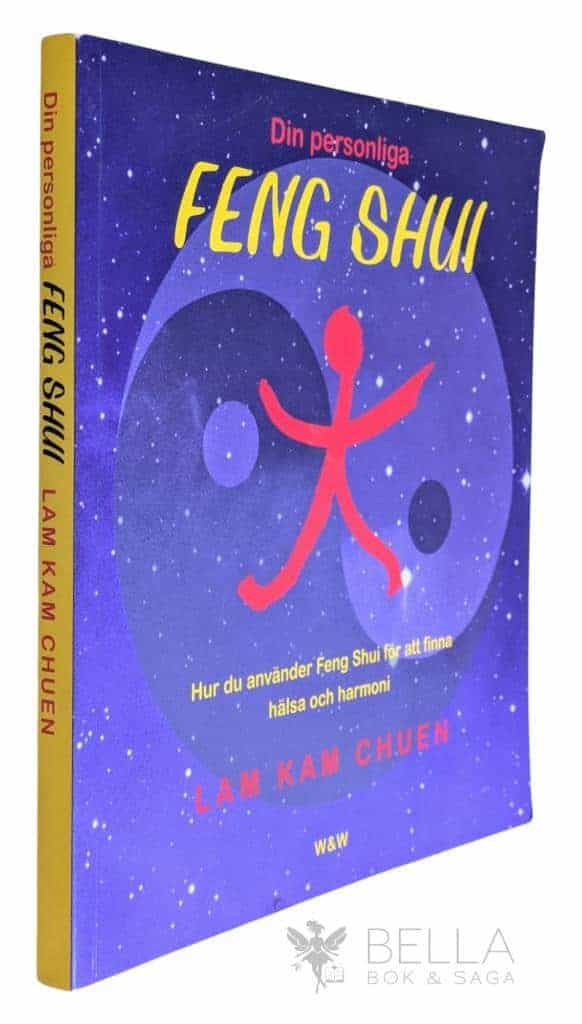 Lam, Kam Chuen ; Ahlström, Barbro ; Posen, Michael : Din personliga feng shui