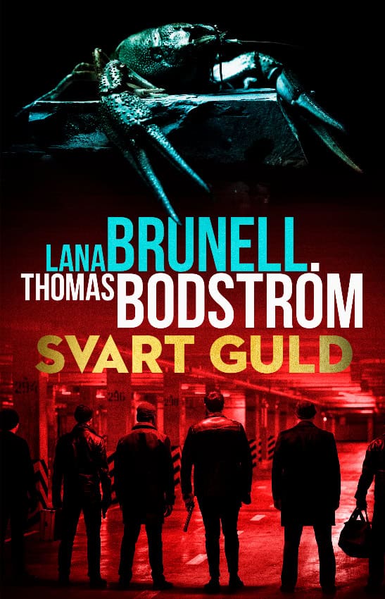 Brunell, Lana; Bodström, Thomas : Svart guld