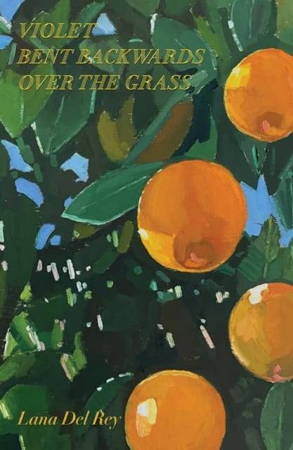 Lana Del Rey : Violet Bent Backwards Over the Grass