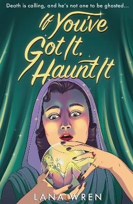 Lana Wren : If You've Got It, Haunt It