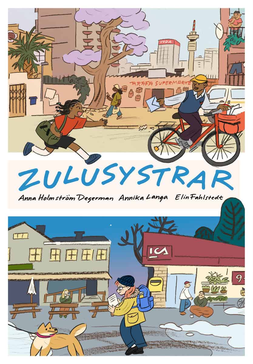 Langa, Annika ; Holmström Degerman, Anna ; Fahlstedt, Elin : Zulusystrar