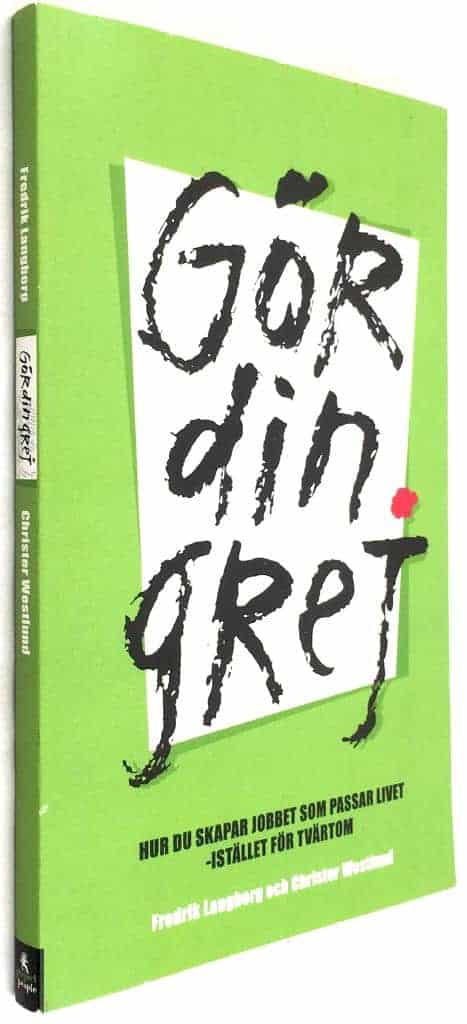 Langborg, Fredrik ; Westlund, Christer : Gör din grej