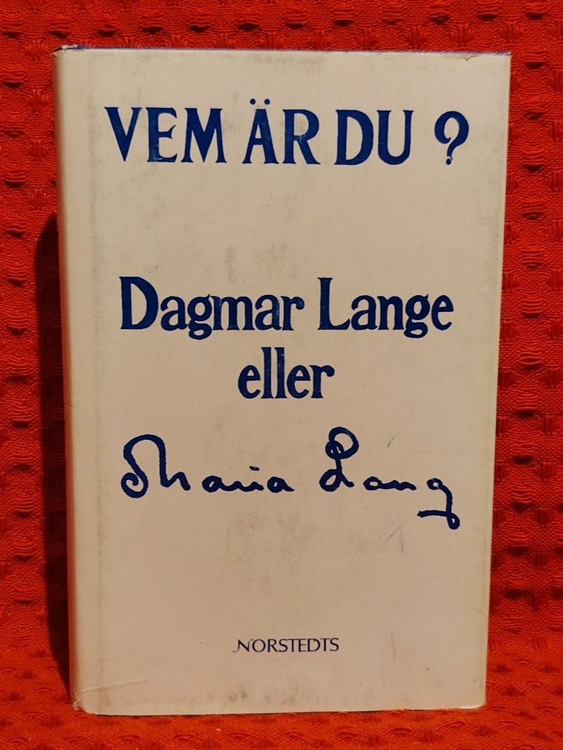 Lange, Dagmar, 1914-1991 : Vem är du?