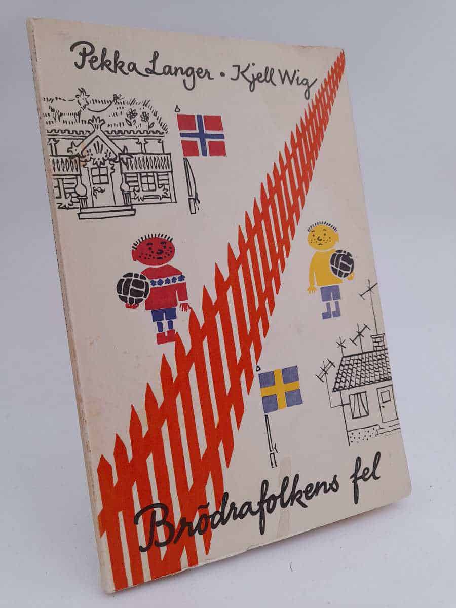 Langer, Pekka ; Wig, Kjell : Var och hur i all världen i Norden? eller Brödrafolkens fel