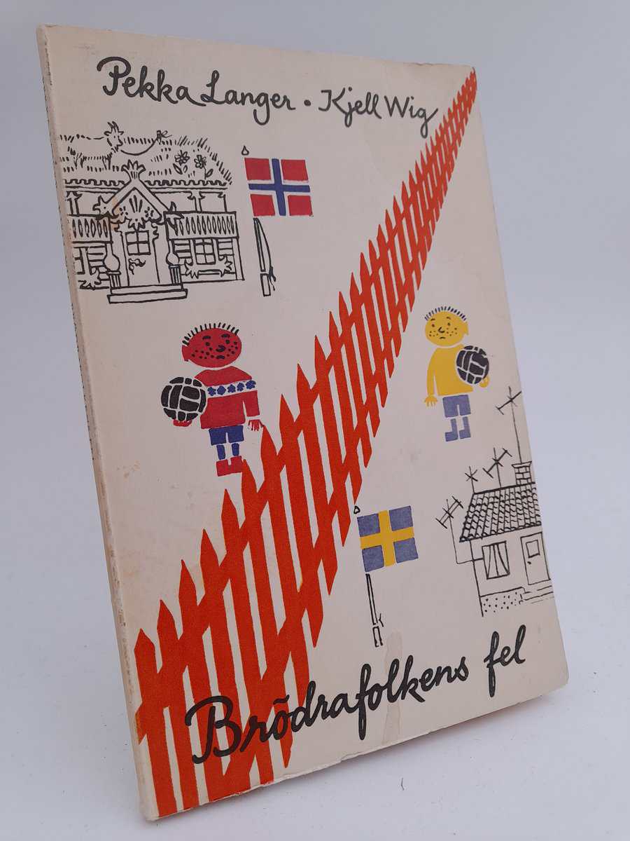 Langer, Pekka ; Wig, Kjell : Var och hur i all världen i Norden? eller Brödrafolkens fel
