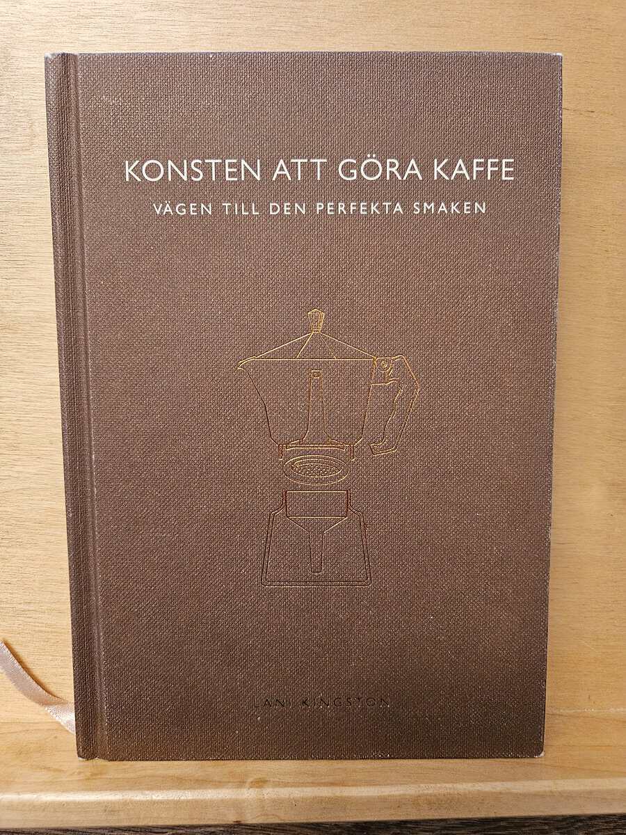Lani Kingston : Konsten att göra kaffe