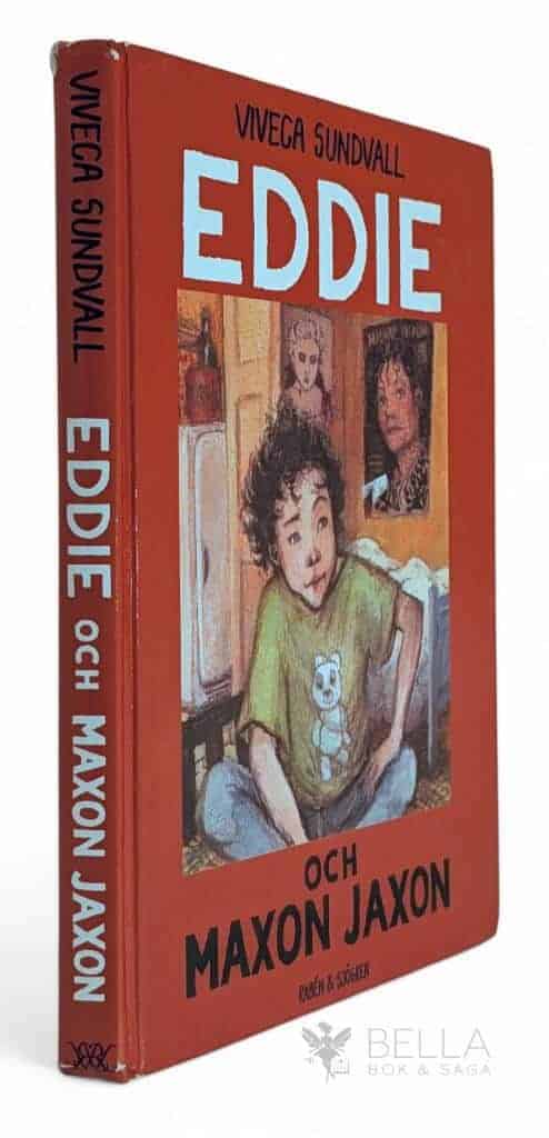 Lärn, Viveca ; Eriksson, Eva : Eddie och Maxon Jaxon - Eddie-serien - Bok 1
