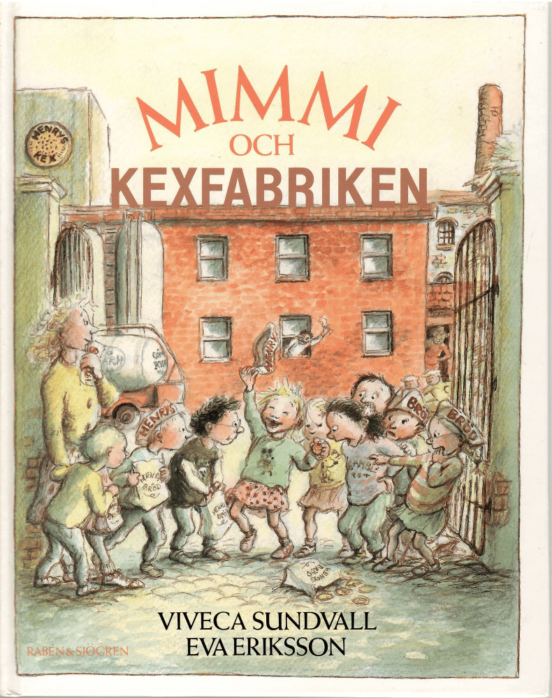Lärn, Viveca ; Eriksson, Eva : Mimmi och kexfabriken