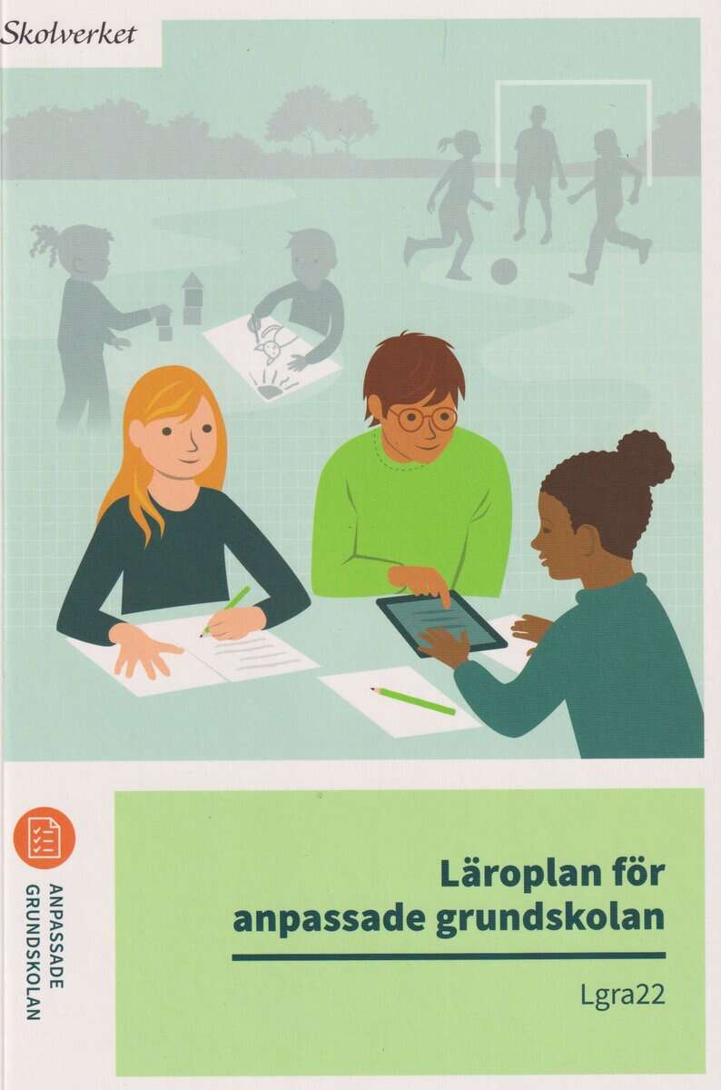 Läroplan för anpassade grundskolan. Lgra22