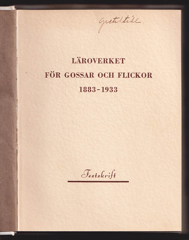Läroverket för gossar och flickor. Festskrift utgiven till femtioårsjubileet september 1933