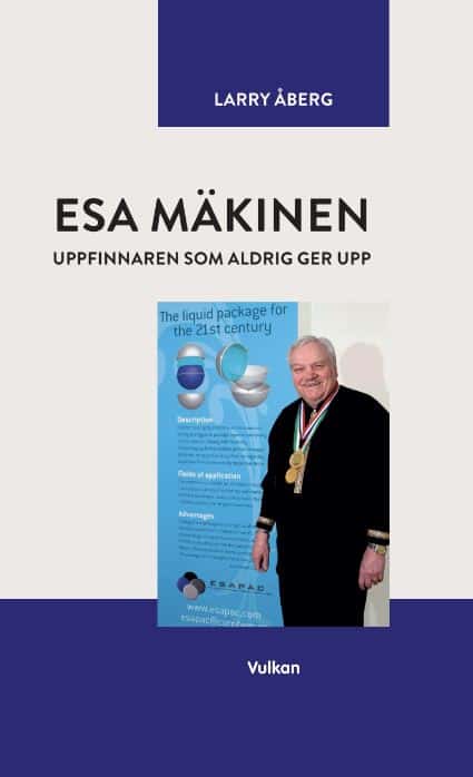 Larry Åberg : Esa Mäkinen uppfinnaren som aldrig ger upp