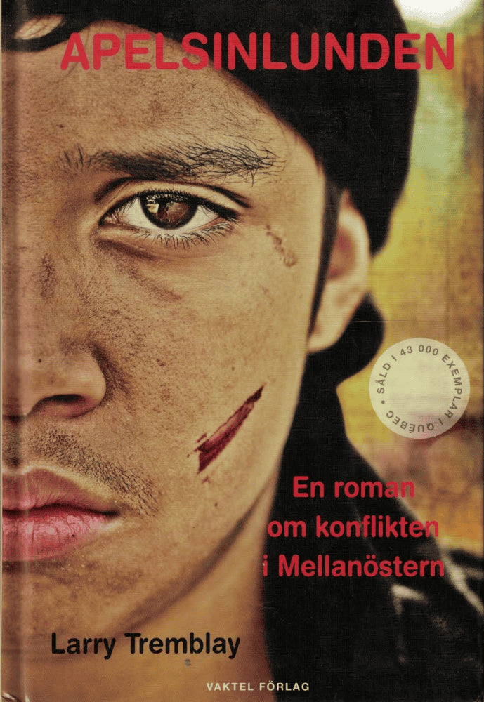 Larry Tremblay : Apelsinlunden