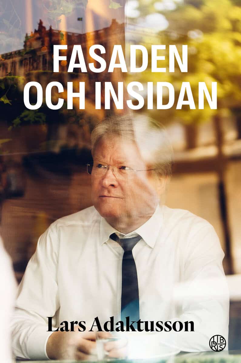 Lars Adaktusson : Fasaden och insidan