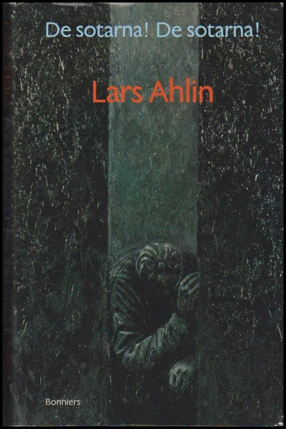 Lars Ahlin : De sotarna! De sotarna!