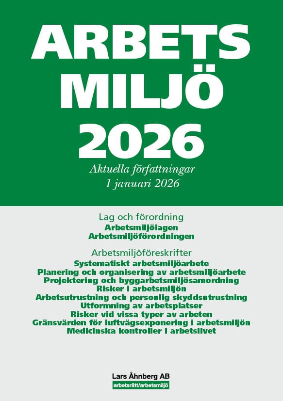Lars Åhnberg : Arbetsmiljö 2026 : aktuella författningar 1 januari 2026