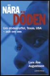 Lars Åke Augustsson : Nära döden