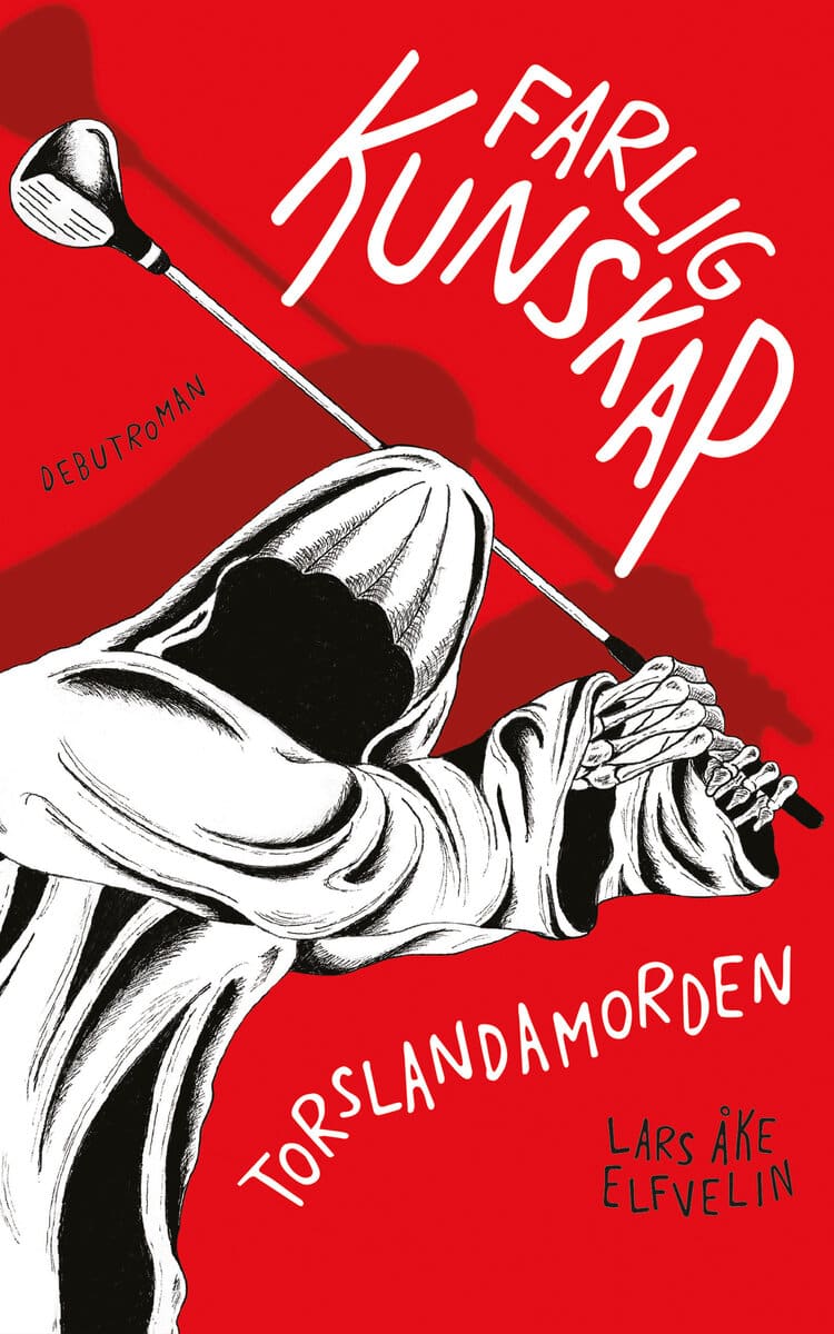 Lars Åke Elfvelin : Farlig kunskap