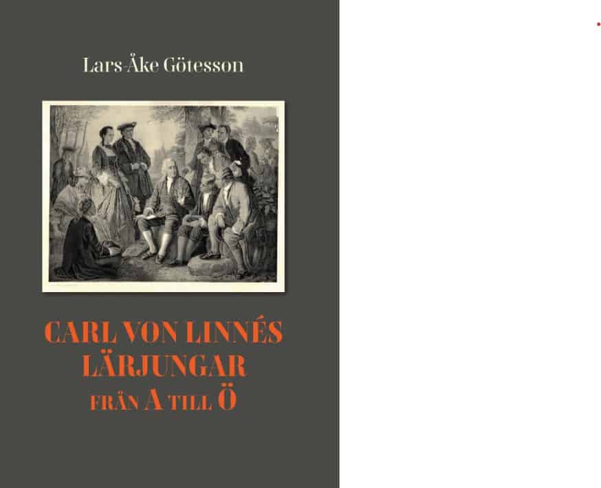 Lars-Åke Götesson : Carl von Linnés lärjungar