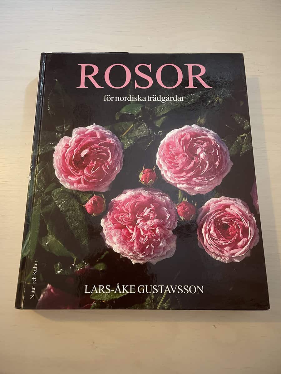 Lars-Åke Gustavsson : Rosor för nordiska trädgårdar - Del 1