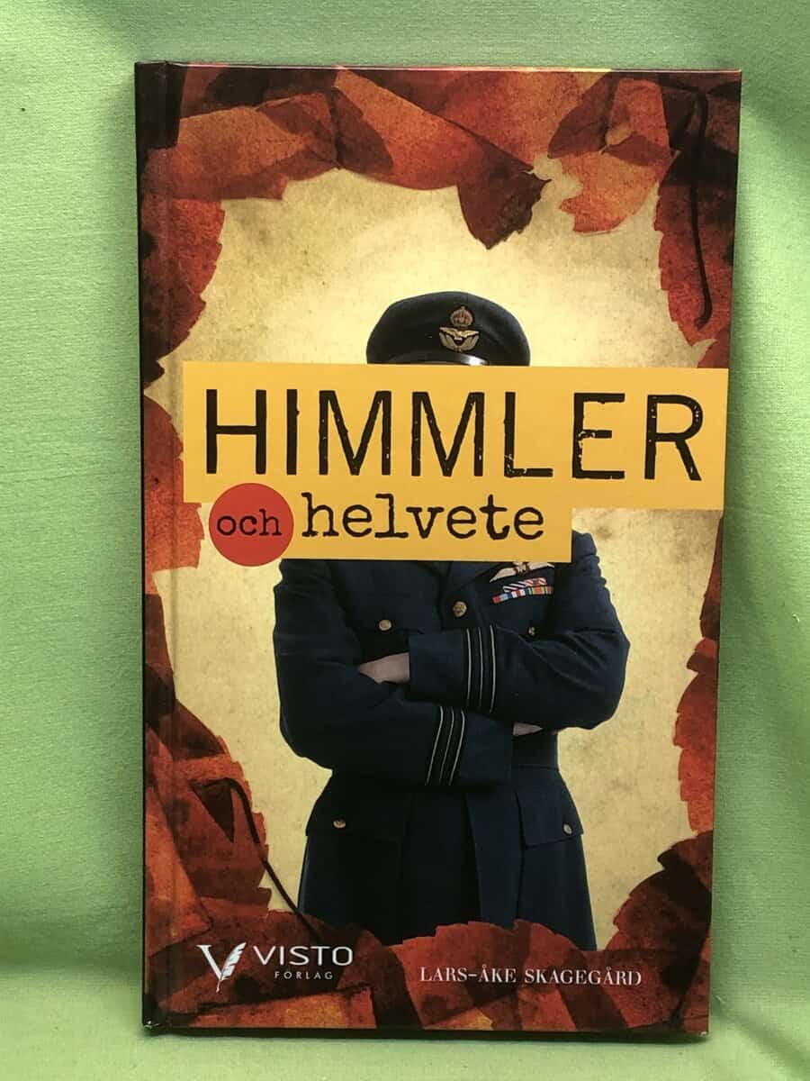 Lars-Åke Skagegård : Himmler och helvete