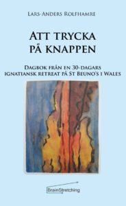 Lars-Anders Rolfhamre : Att trycka på knappen