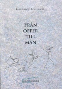 Lars-Anders Rolfhamre : Från offer till man