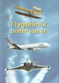 Lars Andersson m.fl. : Flygteknik under 100 år