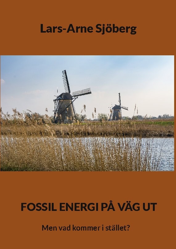 Lars-Arne Sjöberg : Fossil energi på väg ut : men vad kommer i stället?