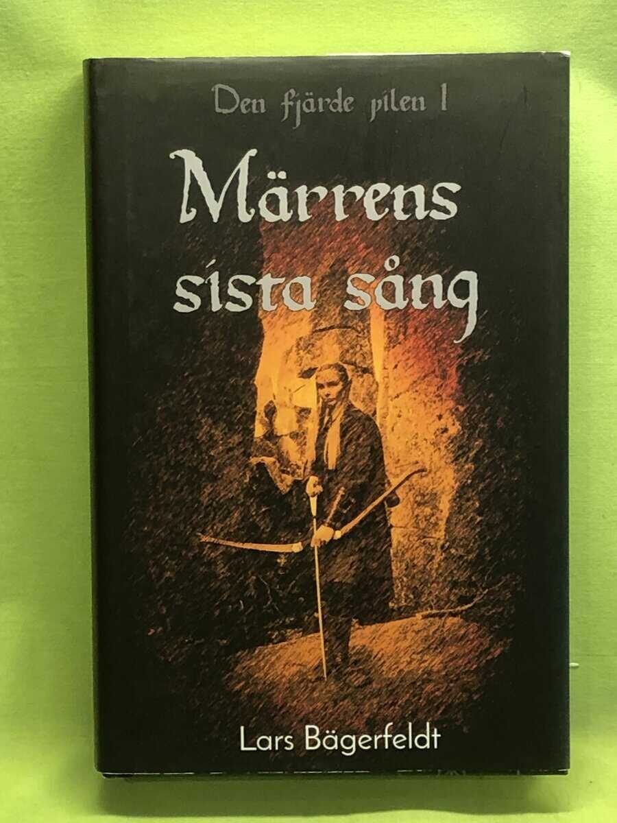 Lars Bägerfeldt : Den fjärde pilen 1