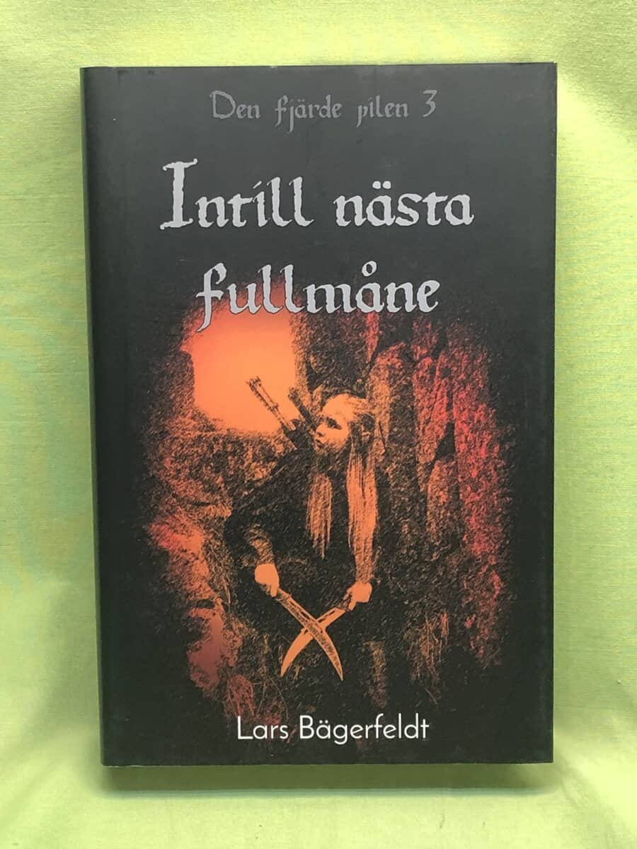 Lars Bägerfeldt : Den fjärde pilen 3