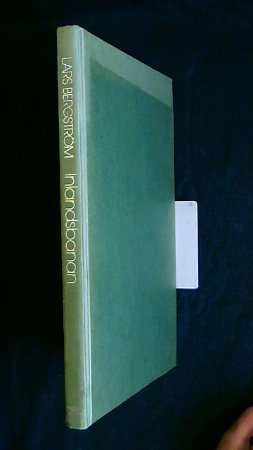 LARS. BERGSTRÖM : Inlandsbanan