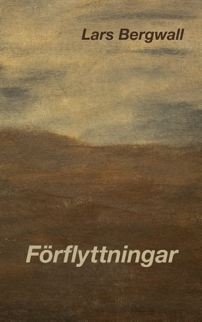 Lars Bergwall : Förflyttningar