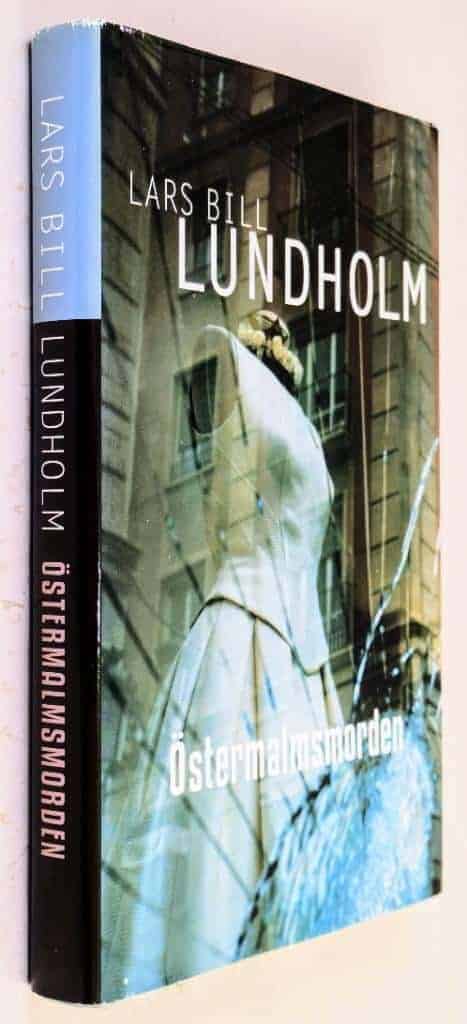 Lars Bill Lundholm : Östermalmsmorden - Axel Hake - Bok 1