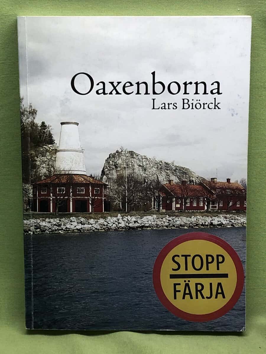 Lars Biörck : Oaxenborna